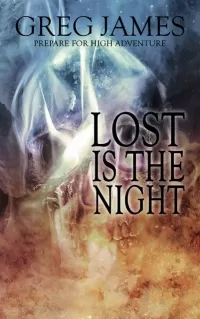 Lost Is the Night (Khale the Wanderer #2)