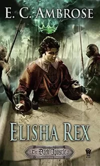 Elisha Rex (The Dark Apostle #3)