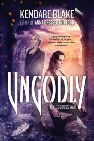 Ungodly (Goddess War #3)