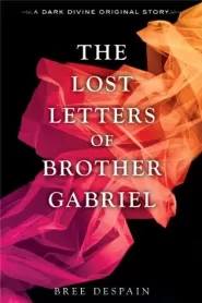 The Lost Letters of Brother Gabriel (Dark Divine #2)