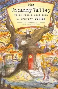 The Uncanny Valley: Tales from a Lost Town