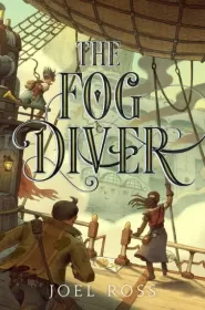 The Fog Diver (The Fog Diver #1)