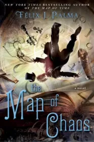 The Map of Chaos (The Victorian Trilogy #3)