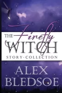 The Firefly Witch Story Collection (The Firefly Witch)