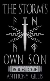 The Storm's Own Son: Book One (The Storm and Fire Series #1)