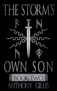 The Storm's Own Son: Book Two (The Storm and Fire Series #2)