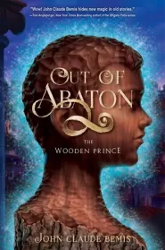 The Wooden Prince (Out of Abaton #1)