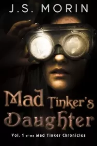 Mad Tinker's Daughter (Mad Tinker Chronicles #1)