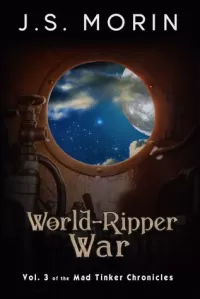 World-Ripper War (Mad Tinker Chronicles #3)