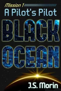 Mission 1: A Pilot's Pilot (Black Ocean #1)