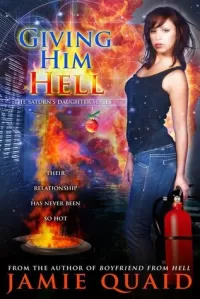 Giving Him Hell (The Saturn's Daughter Series #3)