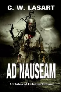 Ad Nauseam: 13 Tales of Extreme Horror
