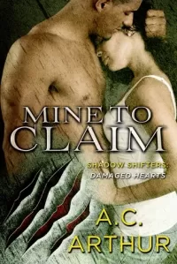 Mine to Claim (The Shadow Shifters: Damaged Hearts #1)