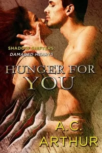 Hunger for You (The Shadow Shifters: Damaged Hearts #3)