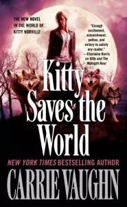 Kitty Saves the World (Kitty Norville #14)