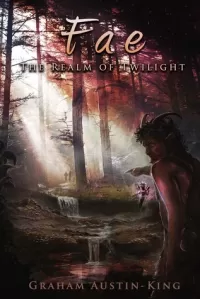 Fae - The Realm of Twilight (The Riven Wyrde Saga #2)