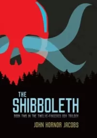 The Shibboleth (The Incarcerado Trilogy #2)