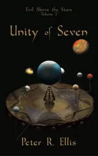 Unity of Seven (Evil Above the Stars #3)