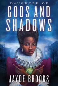 Daughter of Gods and Shadows (Daughter of Gods and Shadows #1)