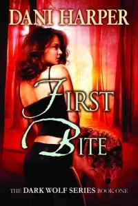 First Bite (Dark Wolf #1)