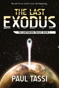 The Last Exodus (The Earthborn Trilogy #1)
