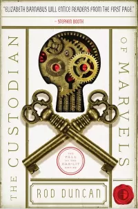 The Custodian of Marvels (Fall of the Gas-Lit Empire #3)