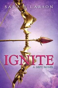 Ignite (Defy #2)