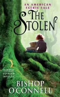 The Stolen (An American Fairie Tale #1)