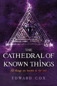 The Cathedral of Known Things (The Relic Guild #2)