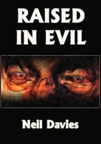 Raised in Evil