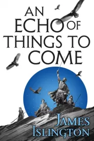 An Echo of Things to Come (The Licanius Trilogy #2)