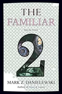 The Familiar, Volume 2: Into the Forest (The Familiar #2)