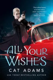 All Your Wishes (Blood Singer #7)