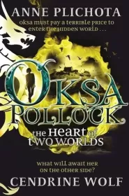 The Heart of Two Worlds (Oksa Pollock #3)