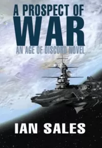 A Prospect of War (Age of Discord #1)