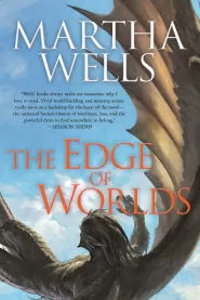 The Edge of Worlds (Books of the Raksura #4)