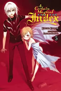 A Certain Magical Index: Volume 5 (A Certain Magical Index #5)