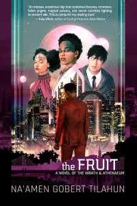 The Fruit (The Wrath & Athenaeum #3)