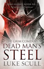 Dead Man's Steel (The Grim Company #3)