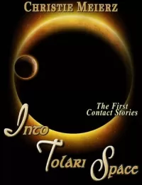 Into Tolari Space (Tales of Tolari Space)