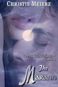 The Marann (Tales of Tolari Space #1)