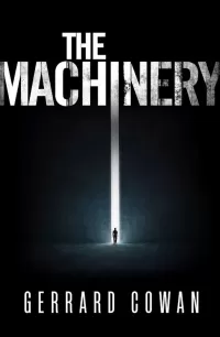 The Machinery (The Machinery #1)