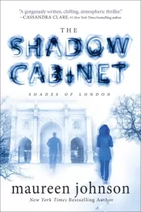 The Shadow Cabinet (Shades of London #3)