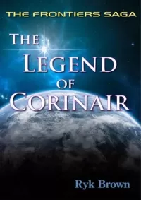 The Legend of Corinair (The Frontier Saga #3)