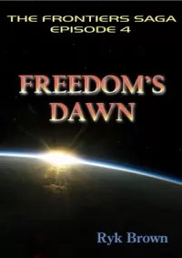 Freedom's Dawn (The Frontier Saga #4)