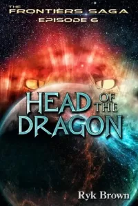 Head of the Dragon (The Frontier Saga #6)