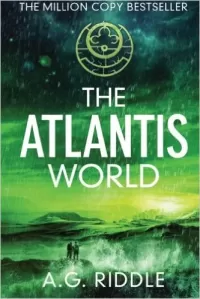 The Atlantis World (The Origin Mystery #3)