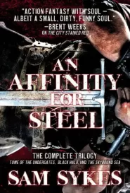 An Affinity for Steel: The Aeon's Gate Omnibus
