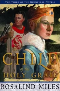 The Child of the Holy Grail (Guenevere #3)