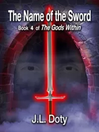 The Name of The Sword (The Gods Within #4)